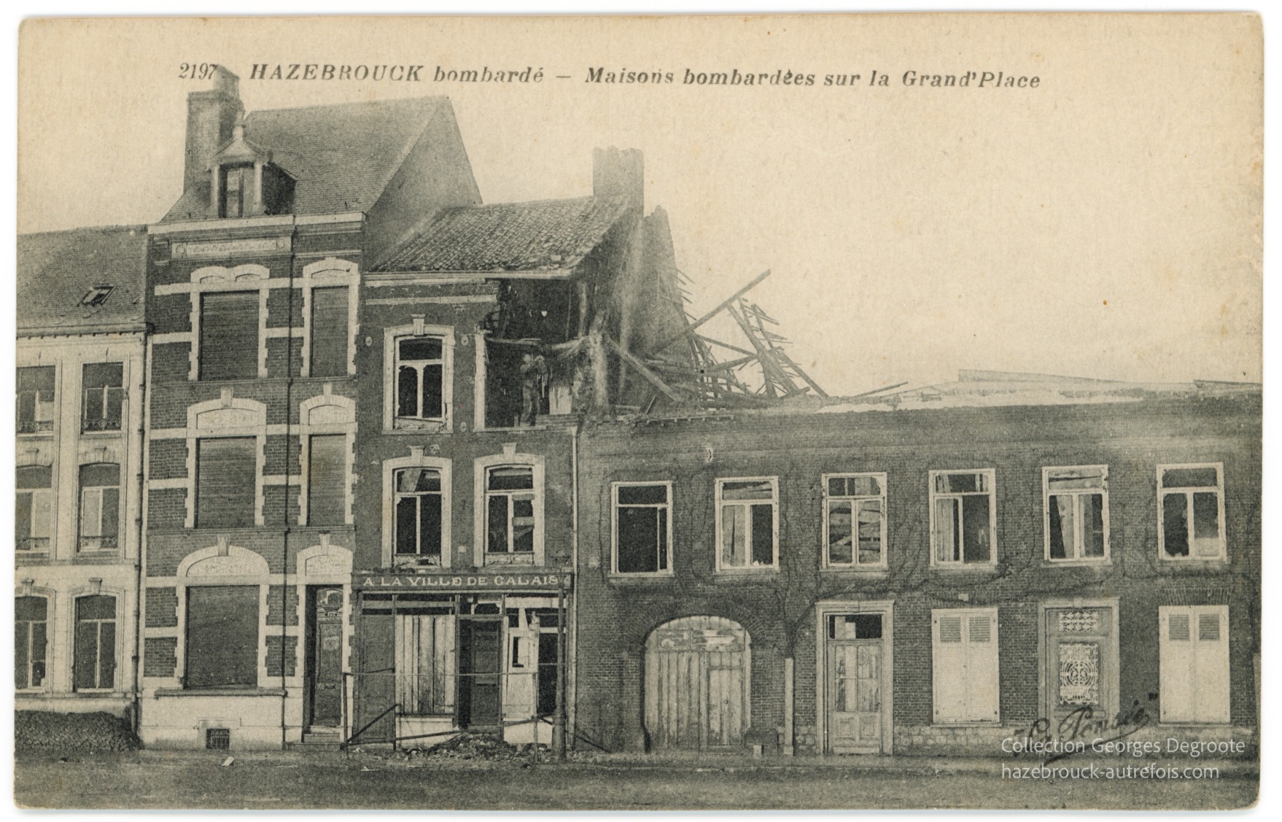 Hazebrouck bombardé - Maisons bombardés sur la Grand' Place