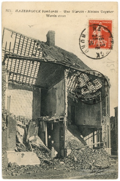 Hazebrouck bombardé - Rue Warein - Maison Depeker