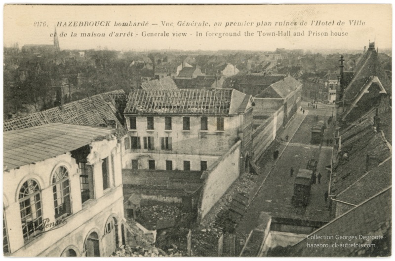 Hazebrouck bombardé - Vue Générale, au premier plan ruines de