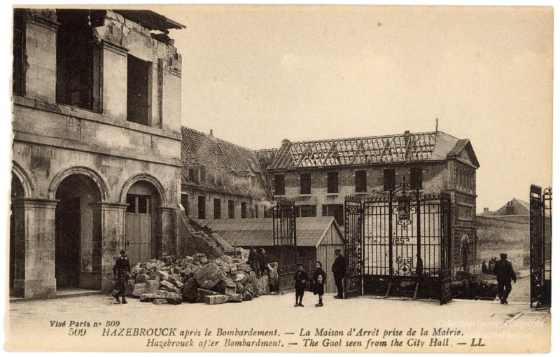 Hazebrouck après le bombardement - La maison d'Arrêt prise de