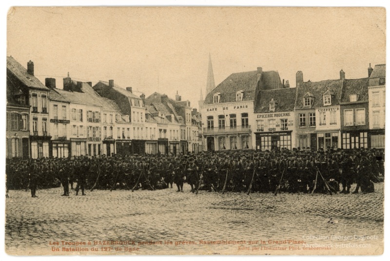 Les Troupes à Hazebrouck pendant les grèves